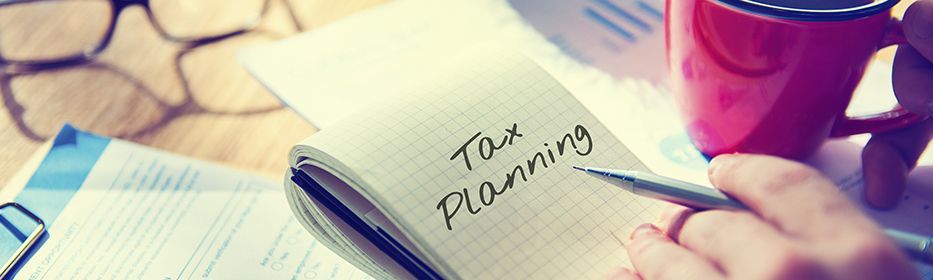 Tax Planning: An Exercise To Commence Right Away tax-planning-an-exercise-to-commence-right-away