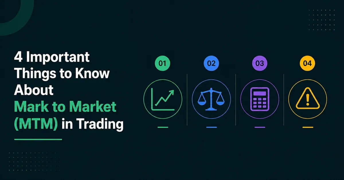 4 Important Things To Know About Mark-To-Market (MTM) In Trading 4-things-to-know-about-mark-to-market