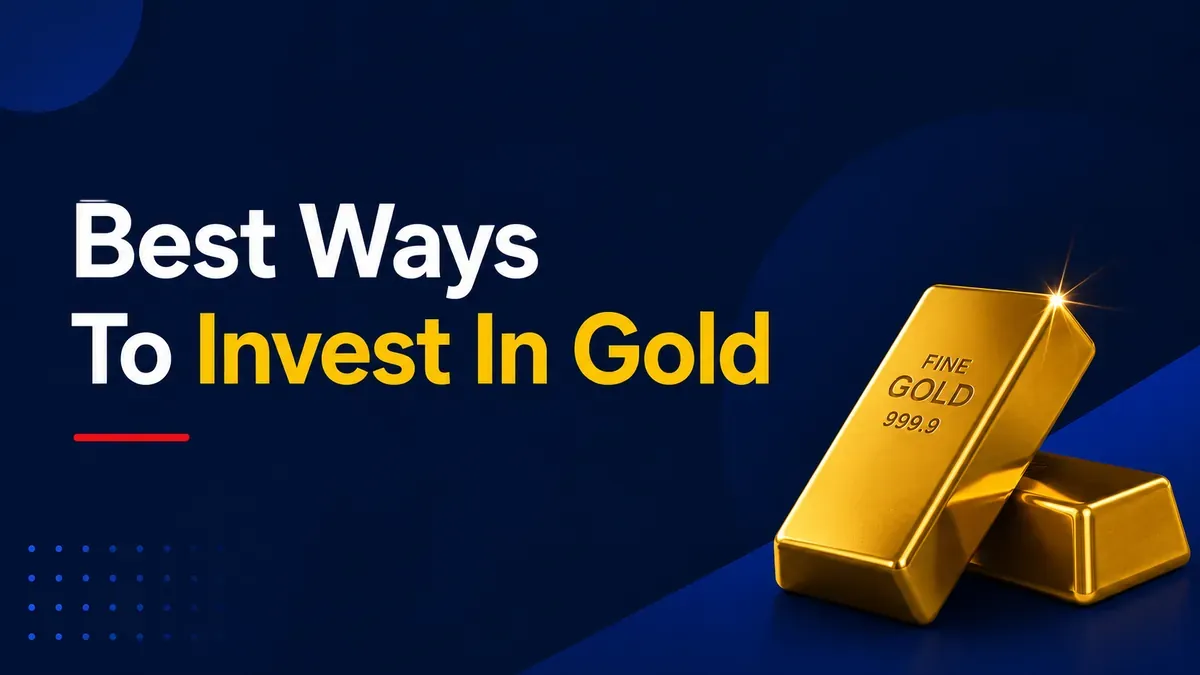 Best ways to invest in gold Best Ways to Invest in Gold for Long-Term Wealth