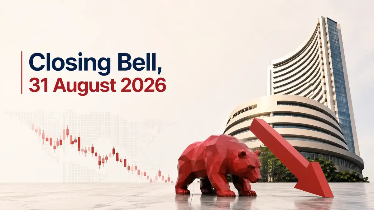 closing bell 31 august 2026 Closing Bell, 31 August 2026: Sensex, Nifty Close In The Red