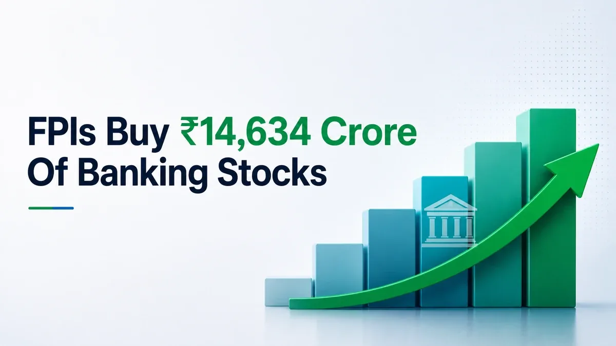 FPIs Buy ₹14,634 Crore Of Banking Stocks In June's Second Half; Worst Of Selling May Be Over