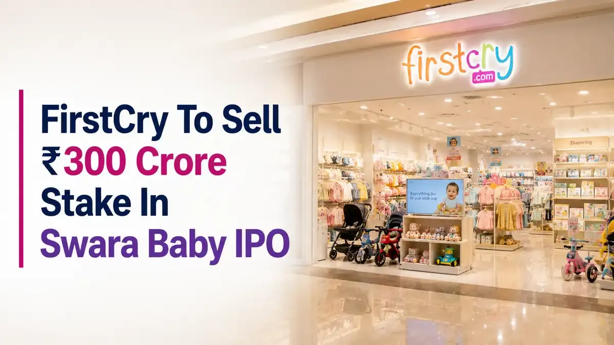FirstCry Approves ₹300 Crore OFS In Swara Baby IPO; Shares To Remain In Focus