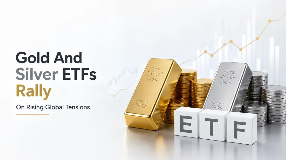 Gold And Silver ETFs Rally On Rising Global Tensions Gold And Silver ETFs Rally On Rising Global Tensions
