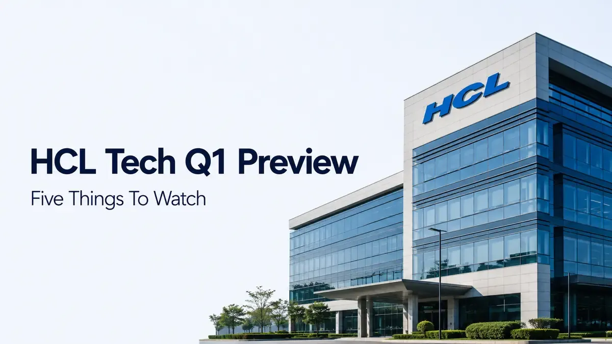 HCL Tech Q1 FY27 Results Today: Dividend, FY27 Guidance, Deal Wins In Focus