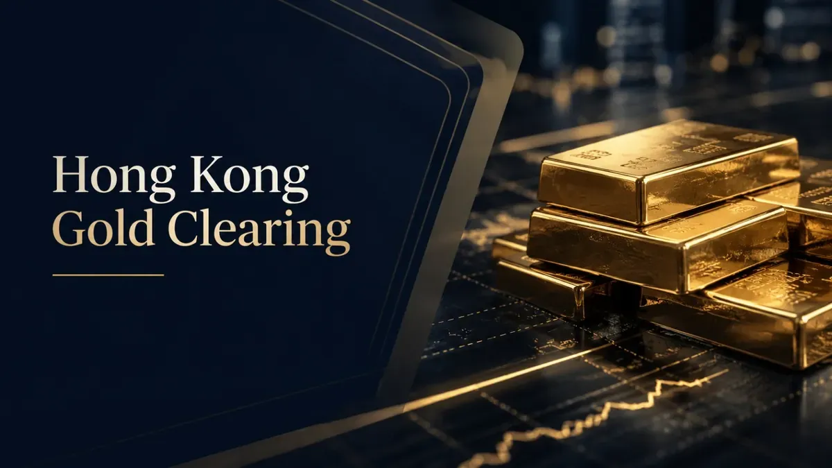 Hong Kong Begins Trial Of Central Gold Clearing