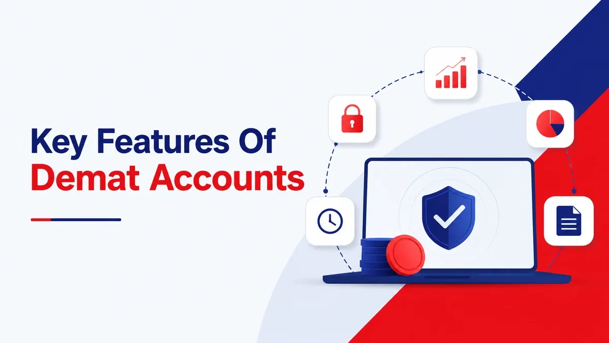 Key Features Of Demat Accounts 