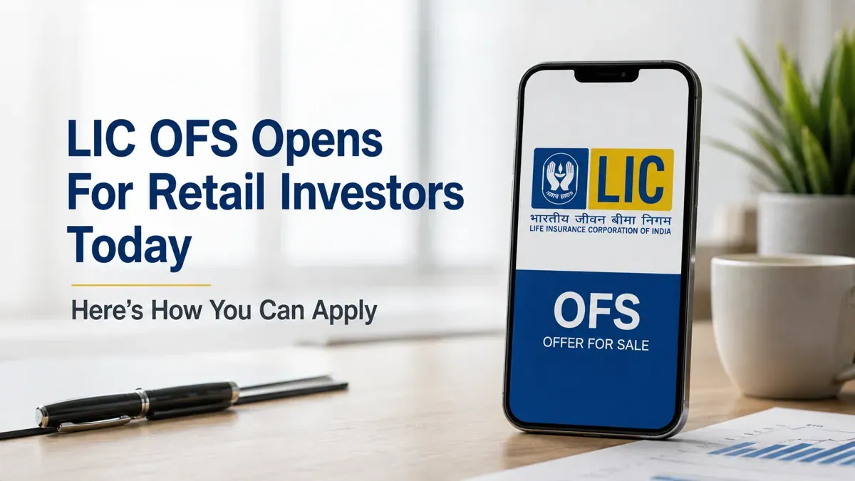 lic ofs opens for retail investors how to apply LIC OFS Opens For Retail Investors Today