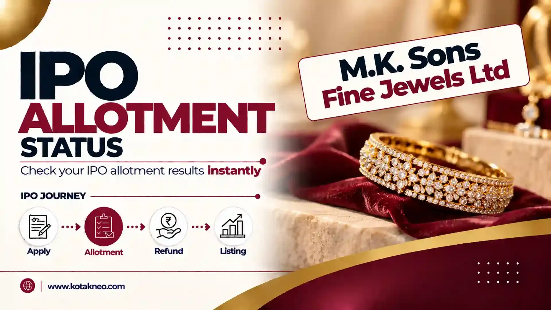 M.K. Sons Fine Jewels IPO Allotment Status M.K. Sons Fine Jewels IPO Allotment Status Online Check on Bigshare Services, NSE & BSE Platform for all Investors
