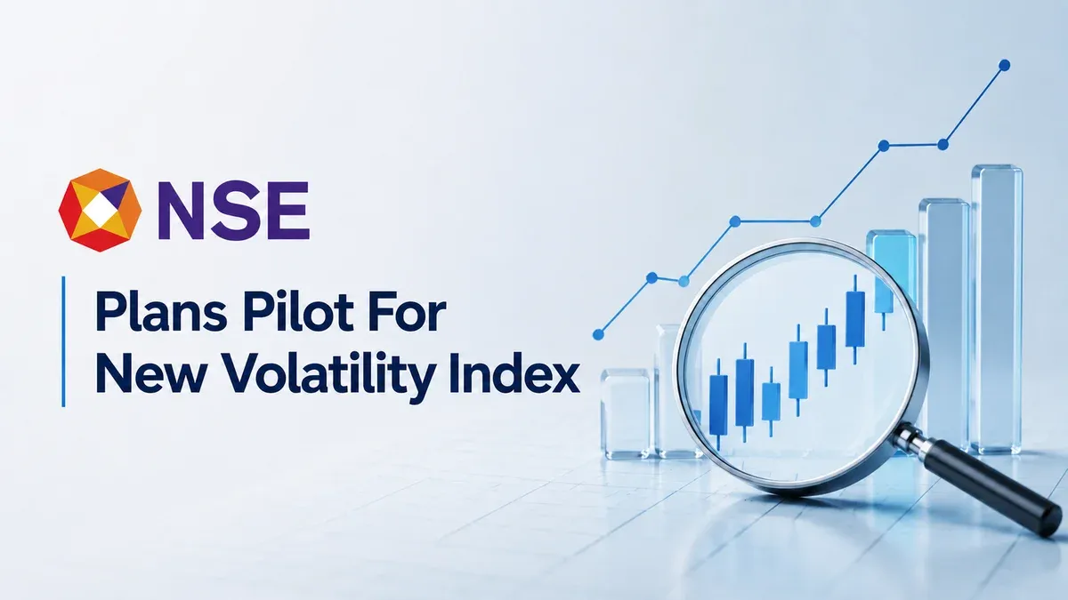 NSE Explores New Volatility Index, Pilot Testing Expected Soon  