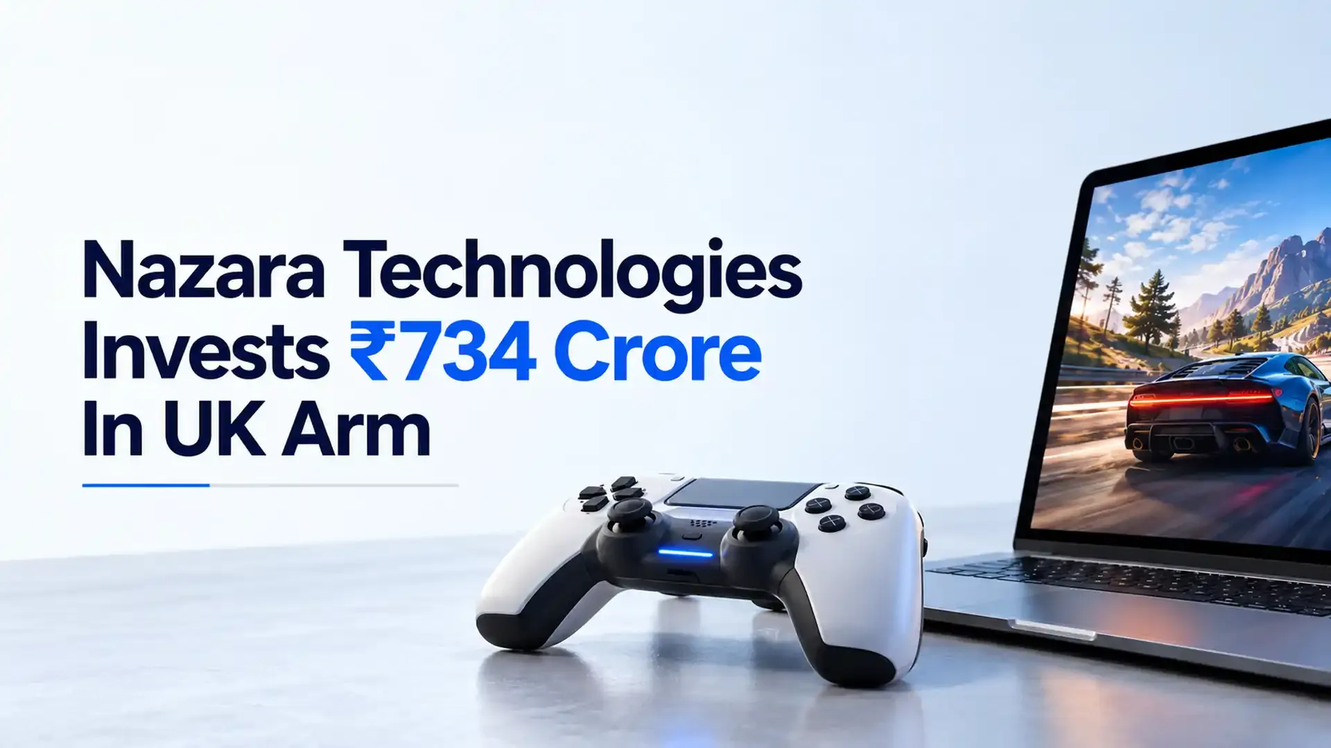 Nazara Technologies Invests ₹734 Crore In UK Arm To Fund Second Tranche of Bluetile Games And Bestplay Systems Acquisition
