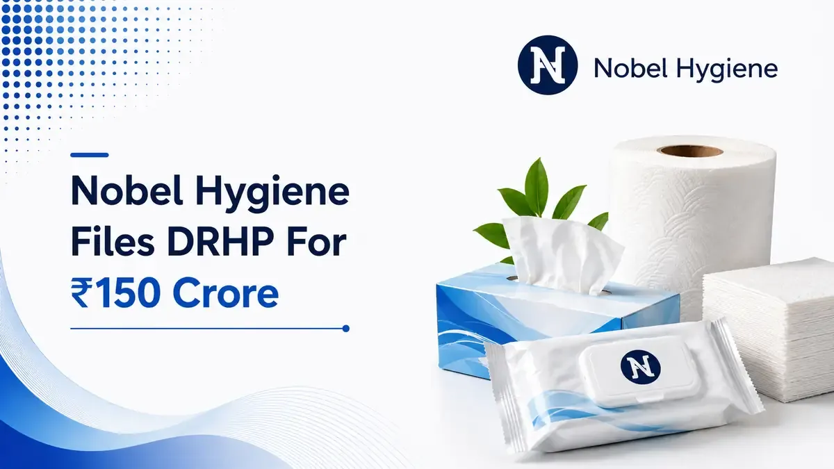 nobel hygiene files drhp for rs 150 crore ipo after profit jumps nearly 100 fold in fy26 Nobel Hygiene Files DRHP