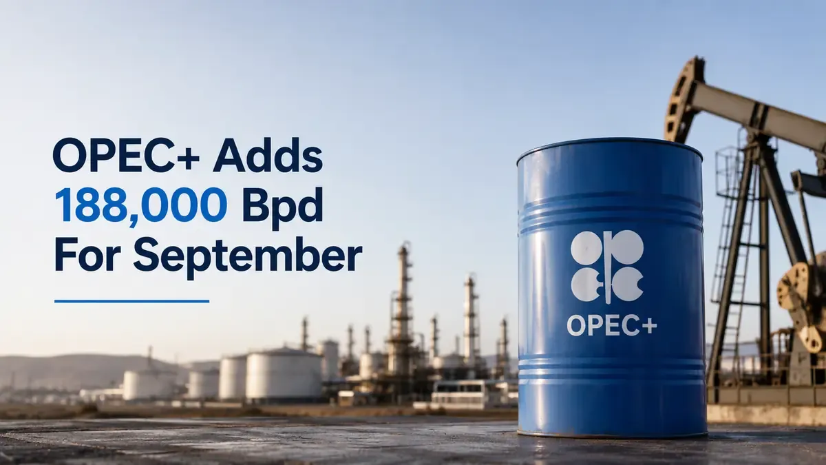 opec plus september output 188000 bpd 2023 cut reversal 2026 OPEC+ Raises Oil Output By 188,000 Bpd For September As Post-War Surplus Risk Builds