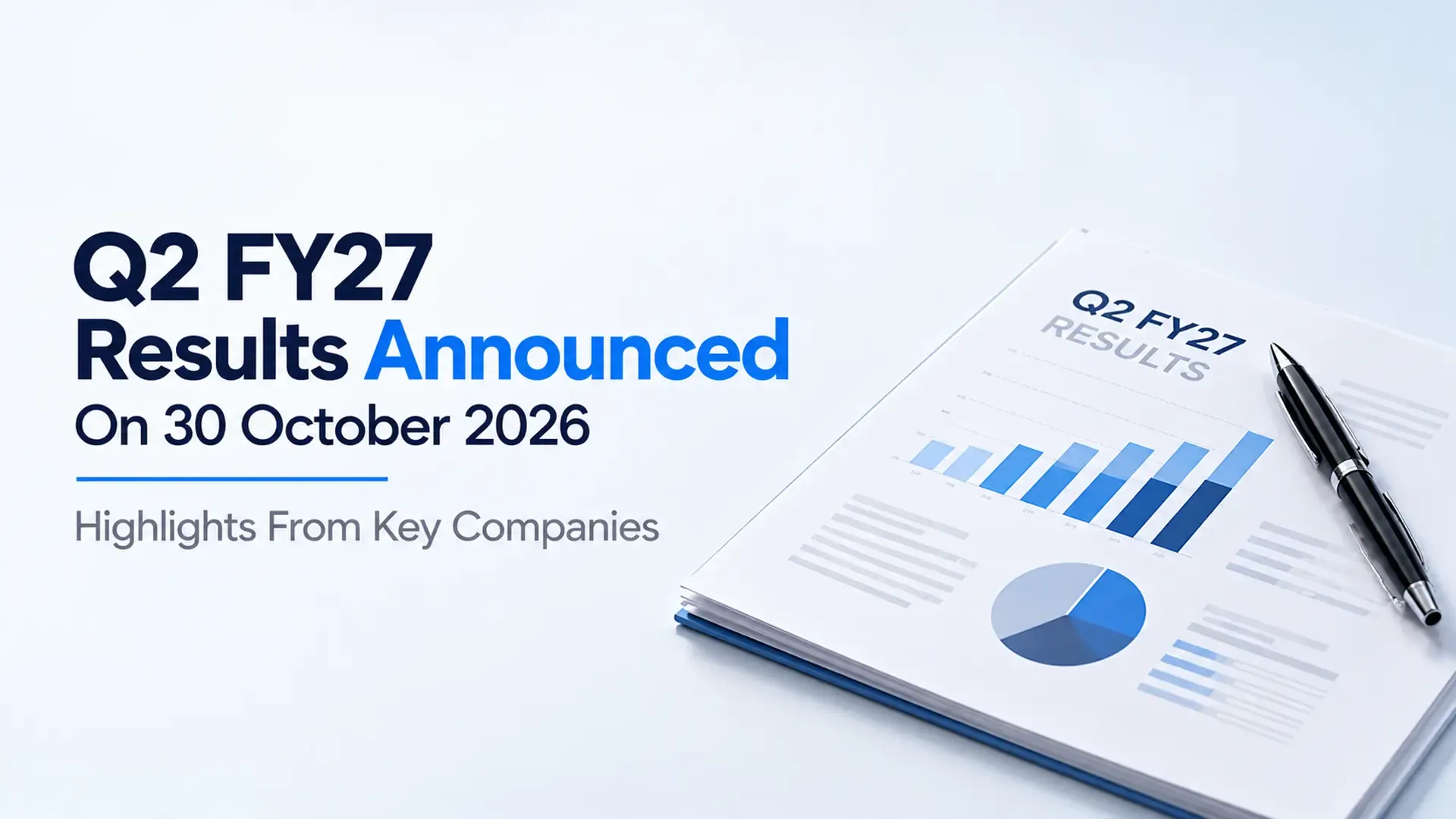 q2 fy27 results announced on 30 october 2026 Q2 FY27 Results Announced On 30 October 2026: LCC Projects, Indraprastha Gas, NTPC Green Energy, Artemis Medicare, Delhivery And Bank Of Baroda