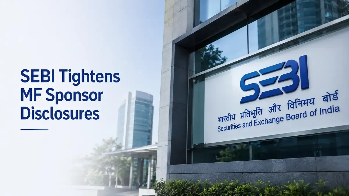 SEBI Introduces Stricter Disclosure Norms For Mutual Fund Sponsors