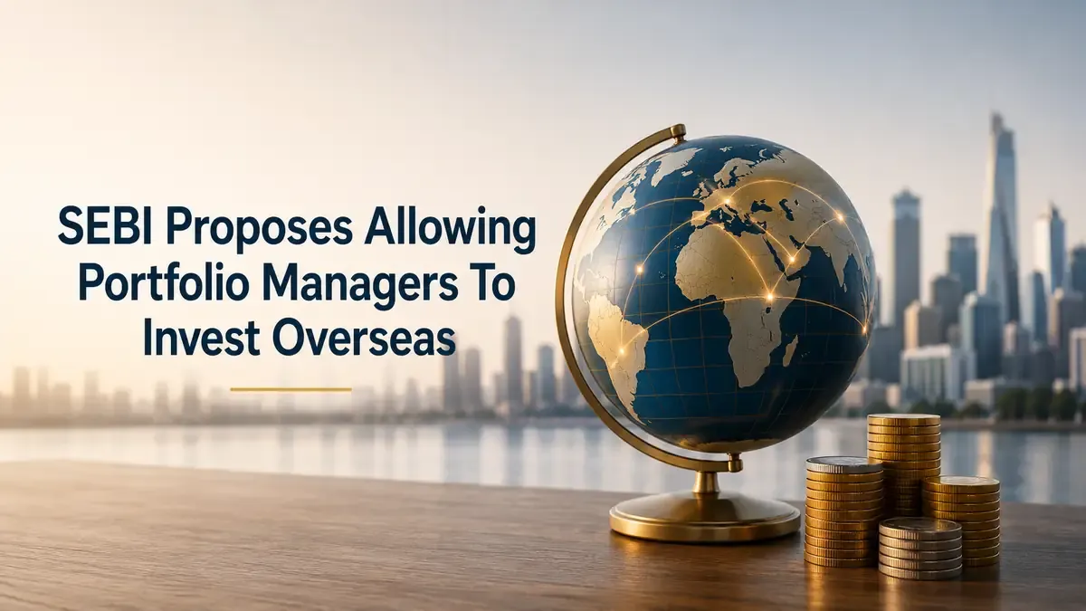 sebi portfolio managers overseas investment mutual fund pms category SEBI Proposes Overseas Investment
