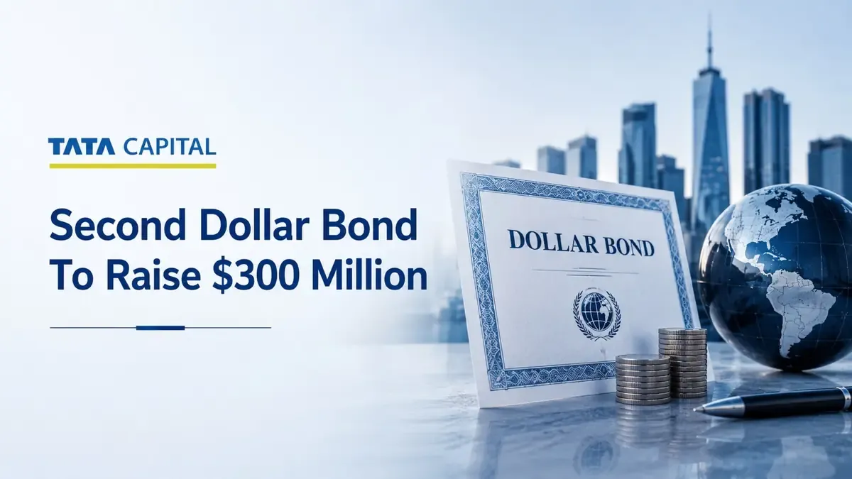 Tata Capital Markets Second Dollar Bond Issue To Raise