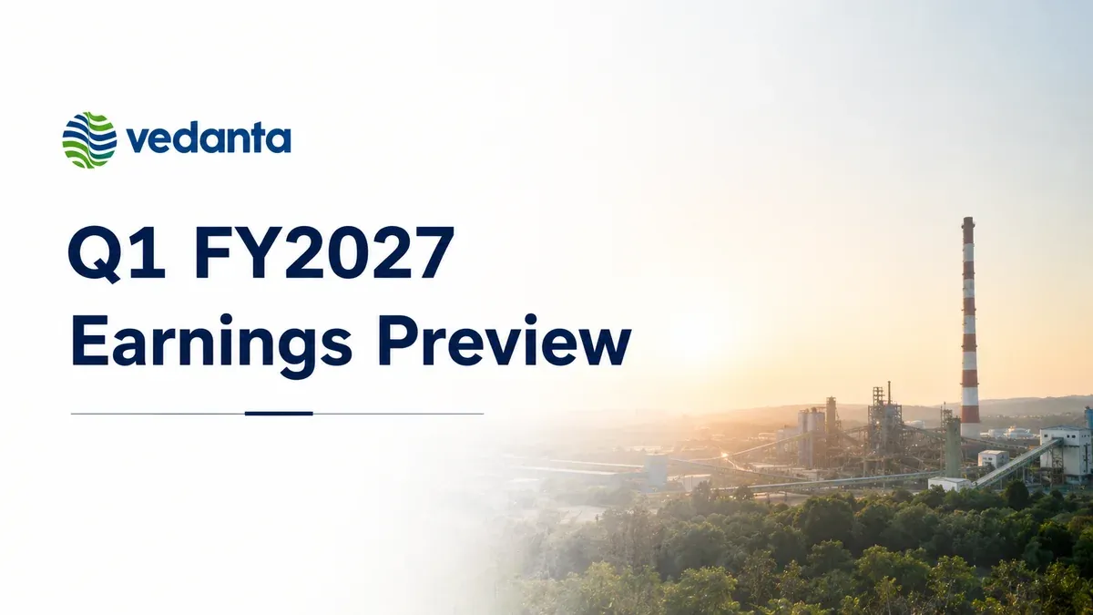 Vedanta Q1 FY2027 Earnings Watch: What the Group's Business Updates Signal Ahead of June Quarter Results Vedanta Q1 FY2027 Earnings Watch