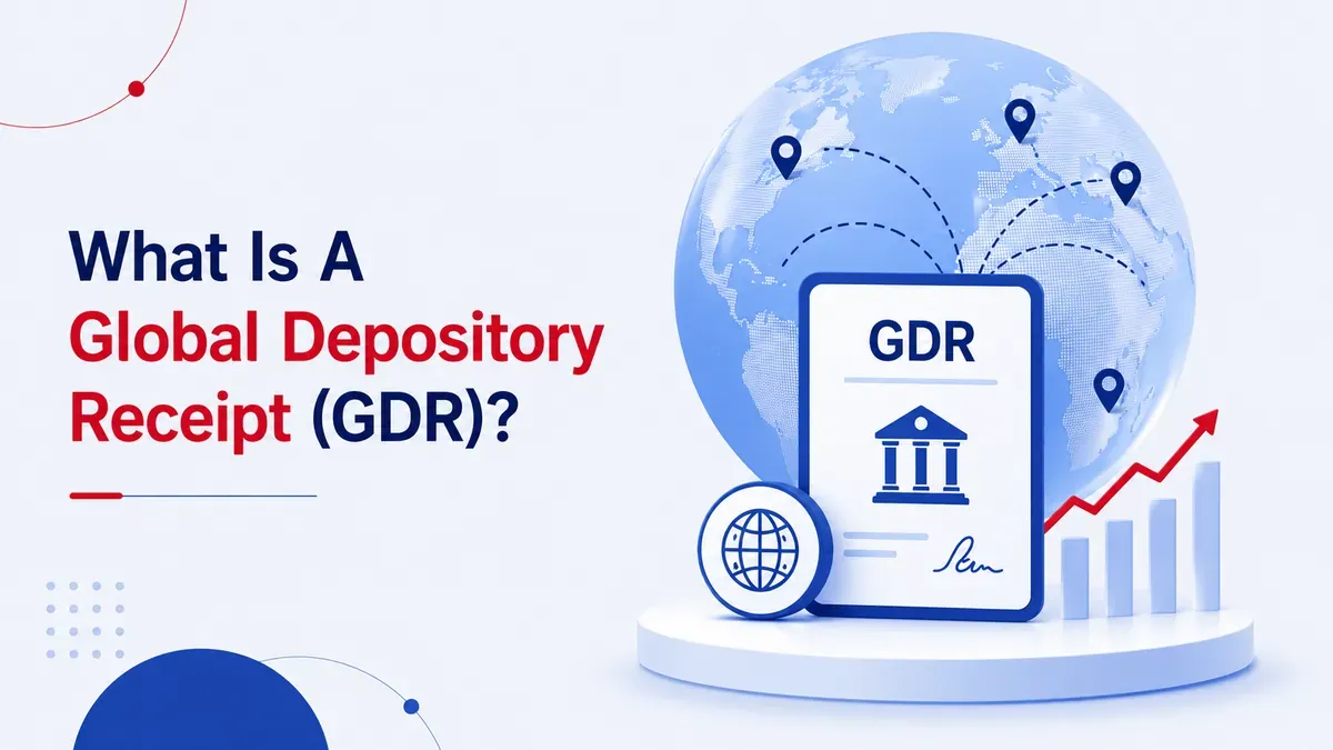 What is Global Depository Receipt (GDR)? Meaning, Features, Benefits & How it Works