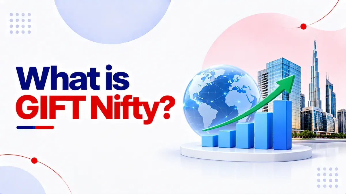What is GIFT Nifty? Meaning, Timings, and How it Affects Indian Markets