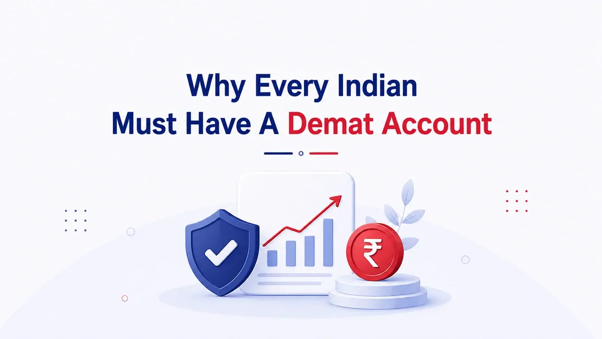 Why Every Indian Must Have A Demat Account