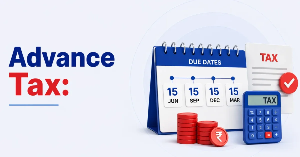 Advance Tax - What is it? Advance Tax - What is it?