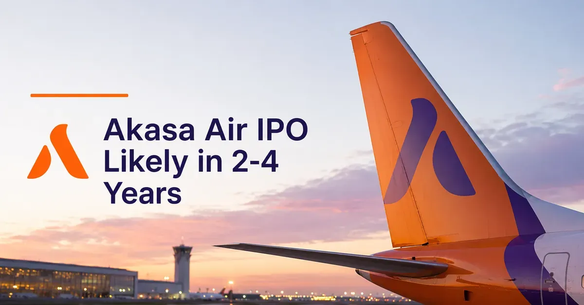 akasa-air-ipo-next-2-4-years akasa-air-ipo-next-2-4-years