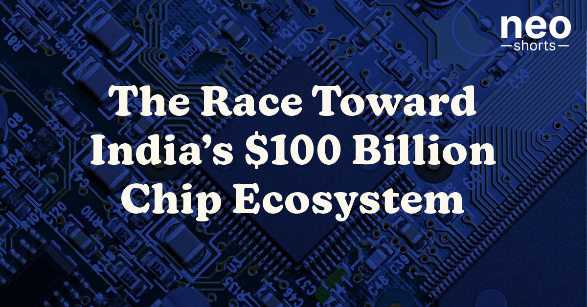 The Race Toward India’s $100 Billion Chip Ecosystem