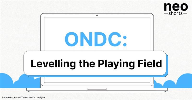 ONDC: Levelling the Playing Field ONDC: Levelling the Playing Field