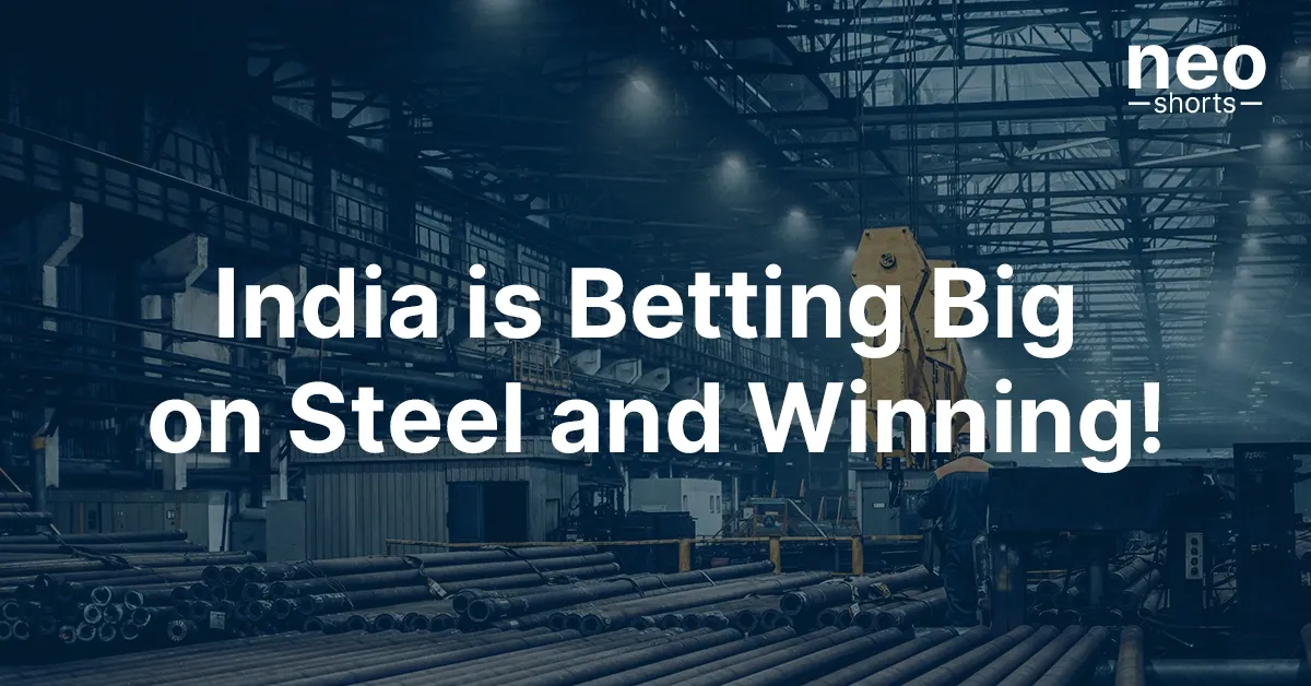 India is Betting Big on Steel and Winning! India is Betting Big on Steel and Winning!