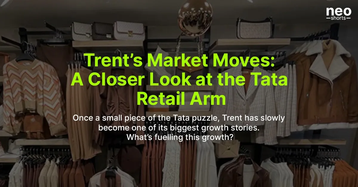 Trent’s Market Moves: A Closer Look at the Tata Retail Arm