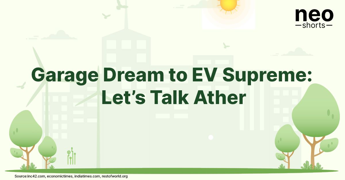 Ather: Revving Up India’s EV Landscape Ather: Revving Up India’s EV Landscape