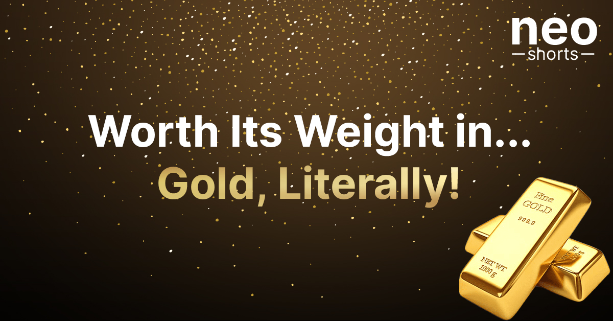 Worth Its Weight in… Gold, Literally! Worth Its Weight in… Gold, Literally!