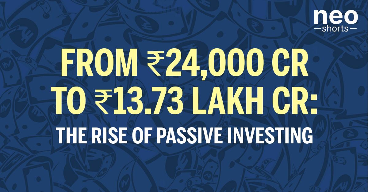 From ₹24,000 Cr to ₹13.73 Lakh Cr: The Rise of Passive Investing