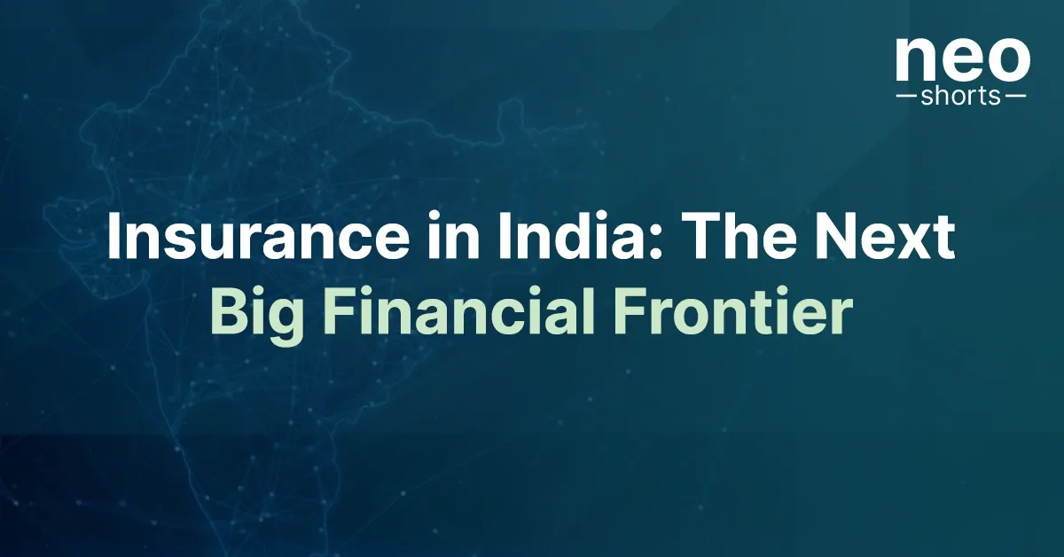 Insurance in India: The Next Big Financial Frontier Insurance in India: The Next Big Financial Frontier