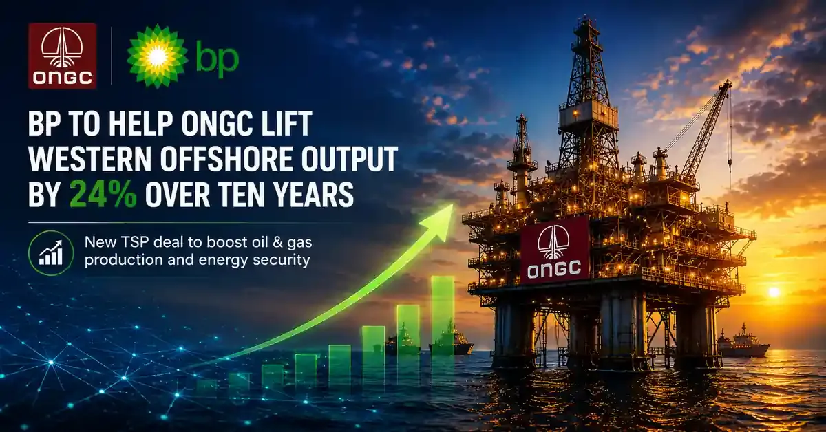 ongc-bp-technical-services-provider-western-offshore-fields-production-2026 ongc-bp-technical-services-provider-western-offshore-fields