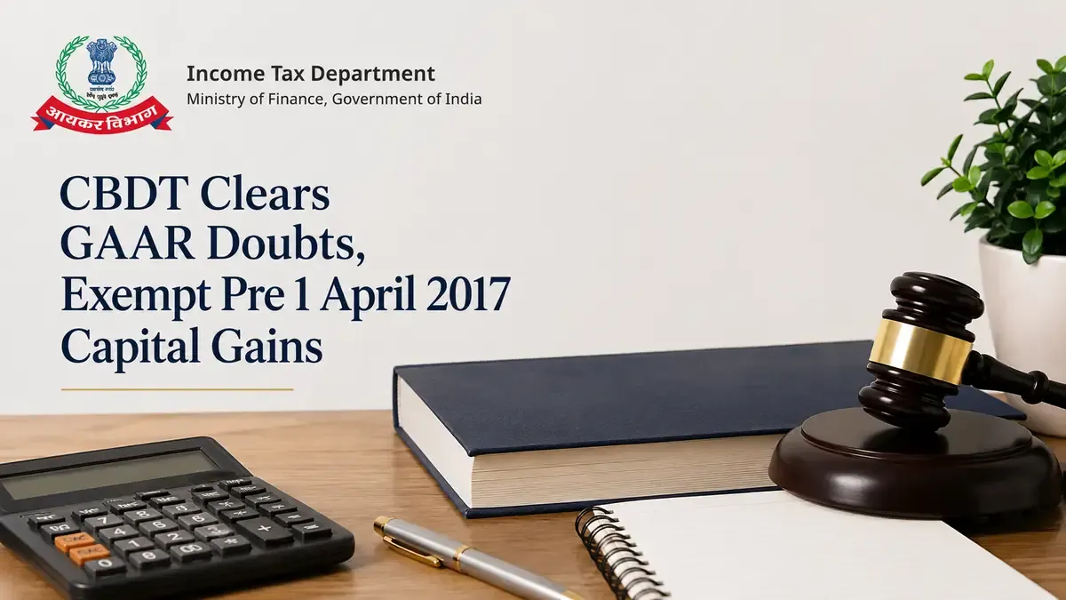 cbdt-gaar-exemption-pre-2017-investments-capital-gains cbdt-gaar-exemption-pre-2017