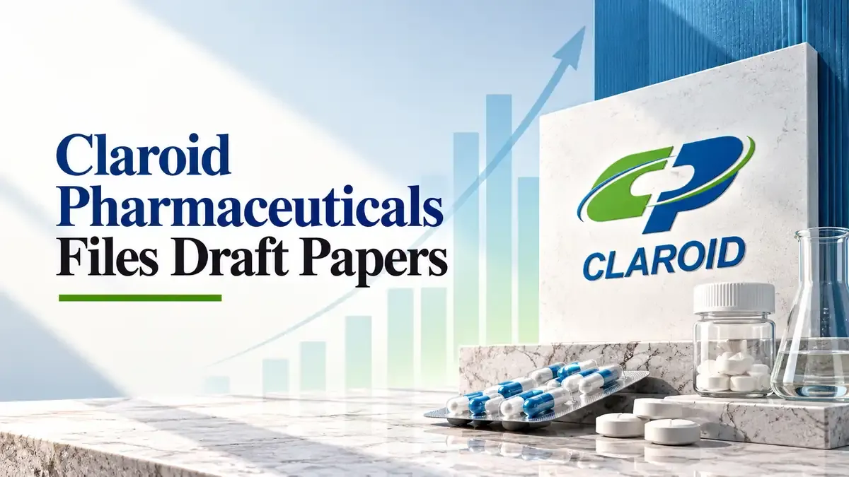 Claroid Pharmaceuticals Files IPO Papers With SEBI For Fresh Issue And OFS 