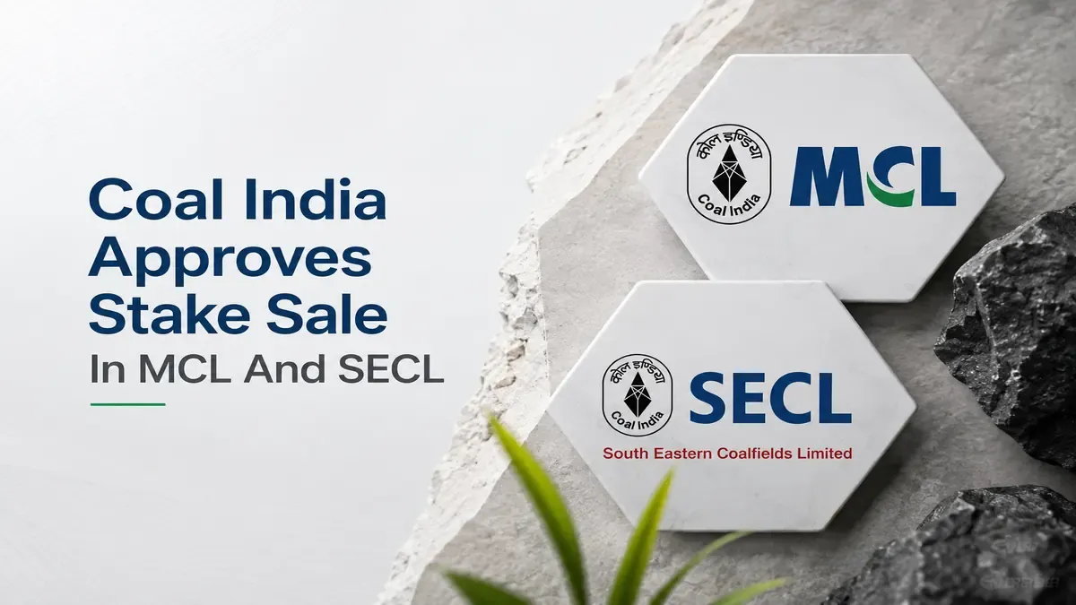 Coal India Approves Stake Sale In MCL And SECL