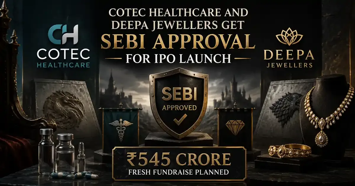 cotec-healthcare-deepa-jewellers-sebi-approval-ipo-545-crore-fundraise cotec-healthcare-deepa-jewellers