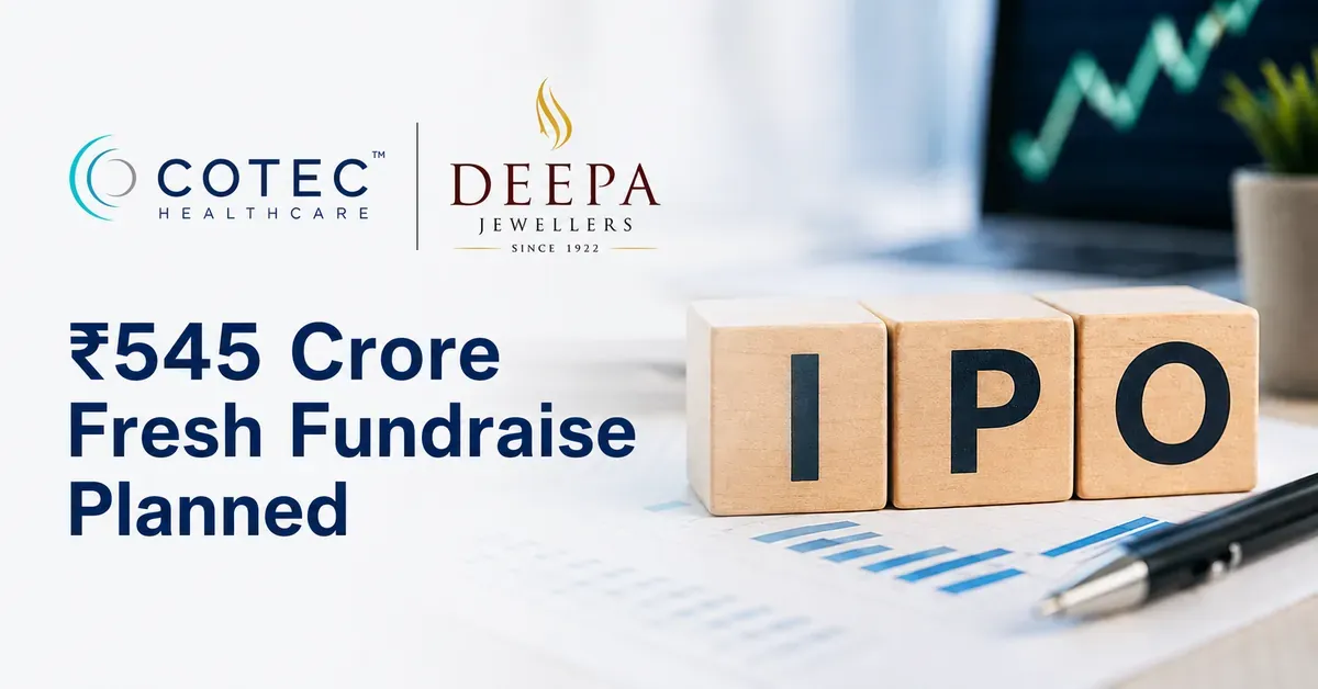 cotec-healthcare-deepa-jewellers-sebi-approval-ipo-545-crore-fundraise cotec-healthcare-deepa-jewellers