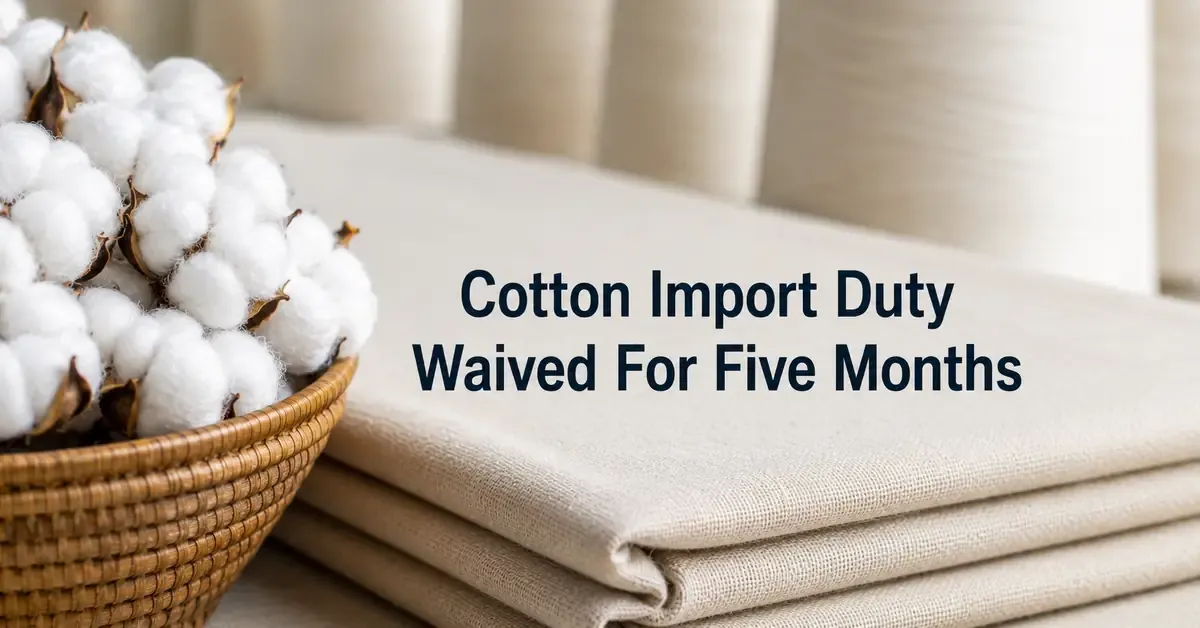 cotton-import-duty-cut
