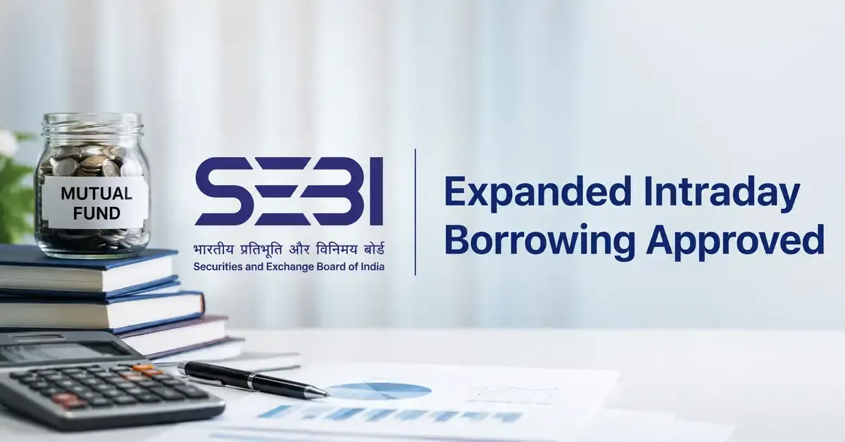 SEBI Eases Intraday Borrowing Norms For Mutual Funds