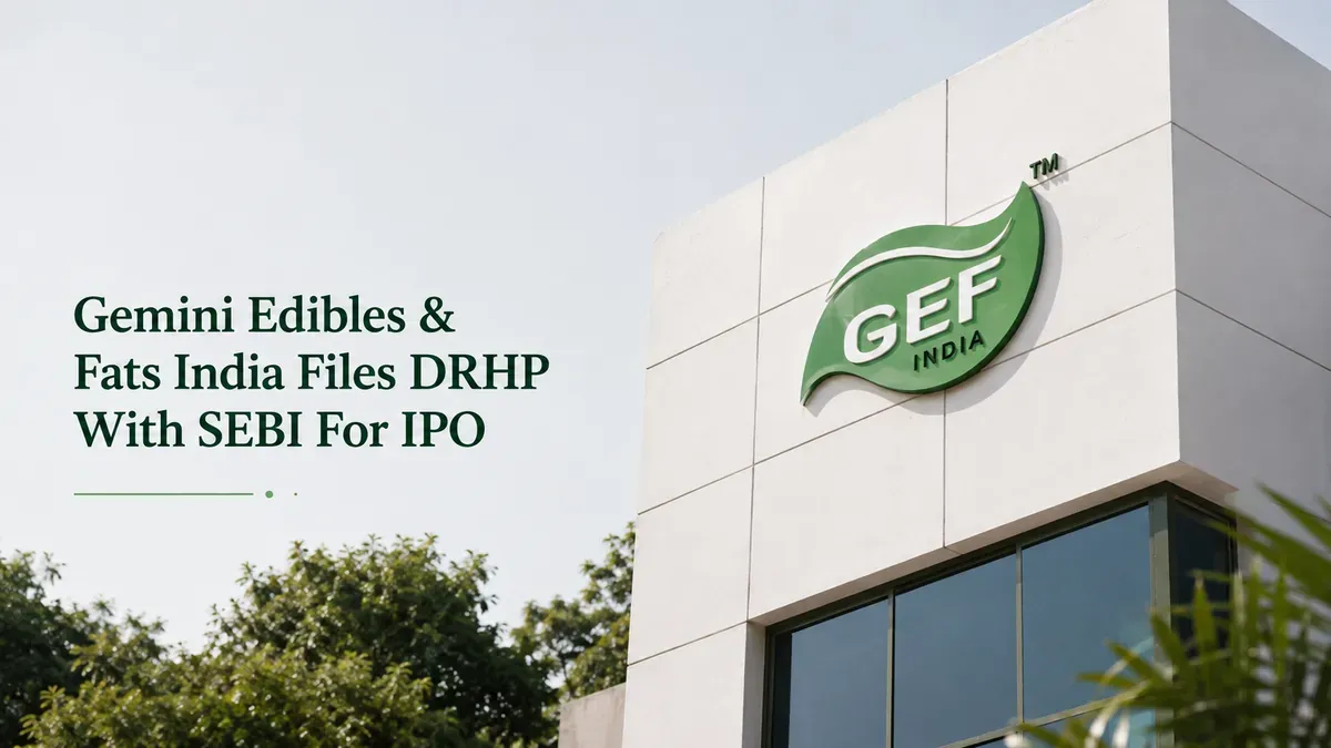 gemini edibles ipo sebi drhp ofs Gemini Edibles & Fats IPO: Freedom Oils Owner Files DRHP With SEBI