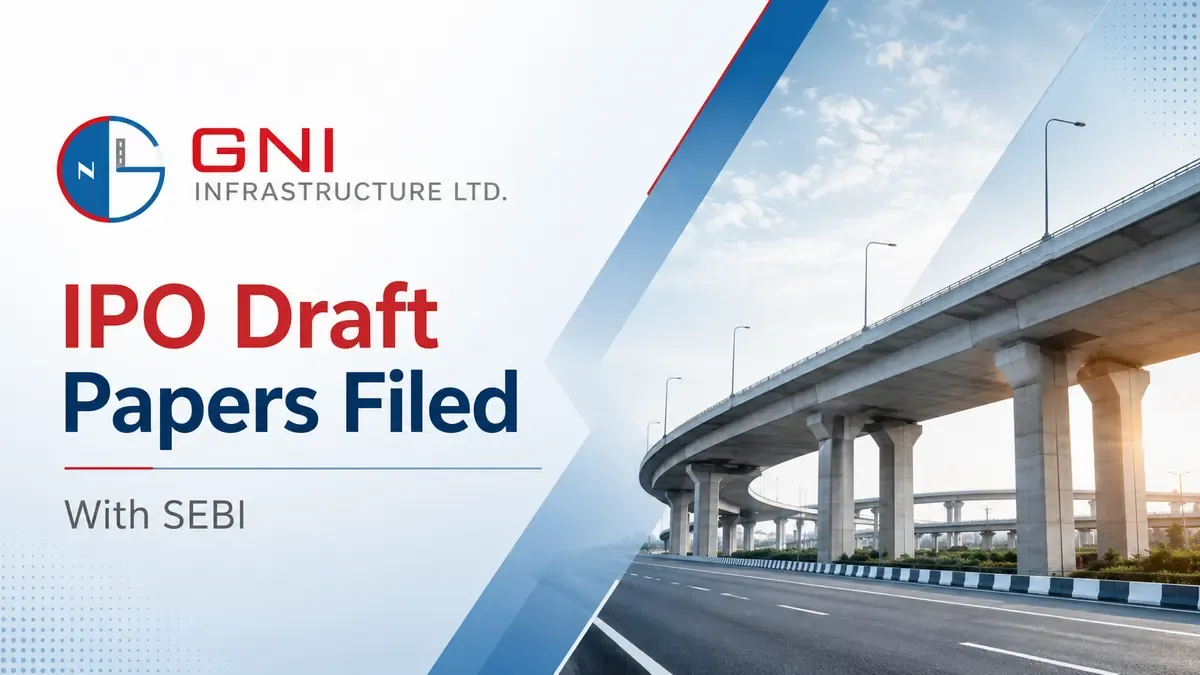 GNI Infrastructure Files Draft IPO Papers With SEBI; Funds