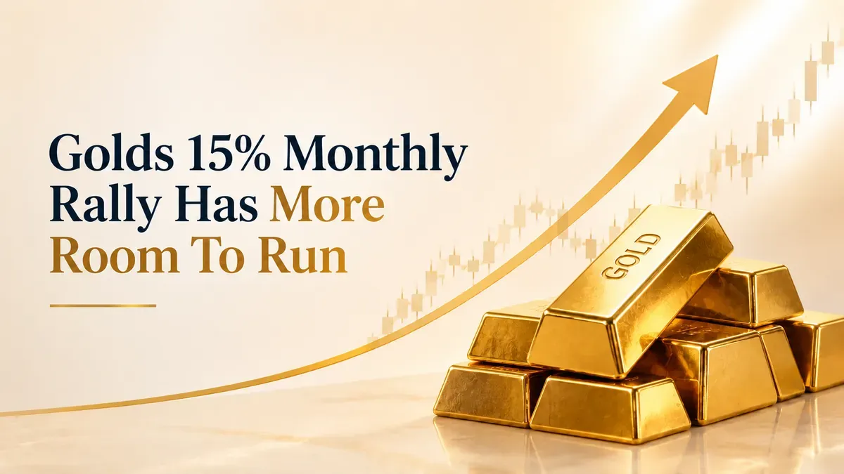 Gold's 15% Monthly Rally Has More Room To Run