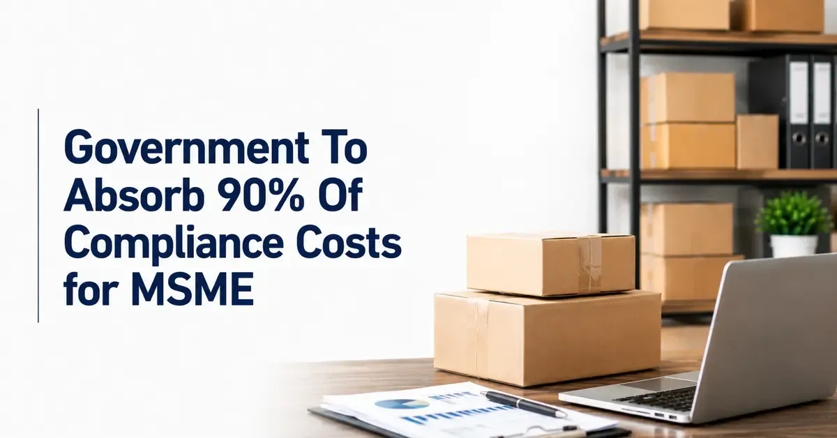 Government Plans To Cover 90% Of MSME