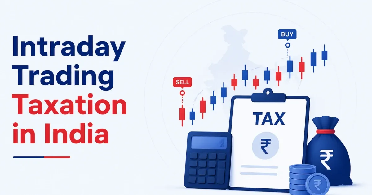Intraday Trading Taxation In India: Rules, Calculation & Filing Guide how-gains-from-intraday-trading-are-taxed