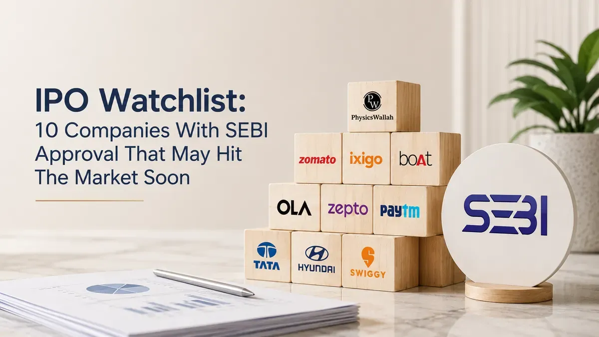 IPO Watchlist: 10 Companies With SEBI Approval That May Hit The Market Soon