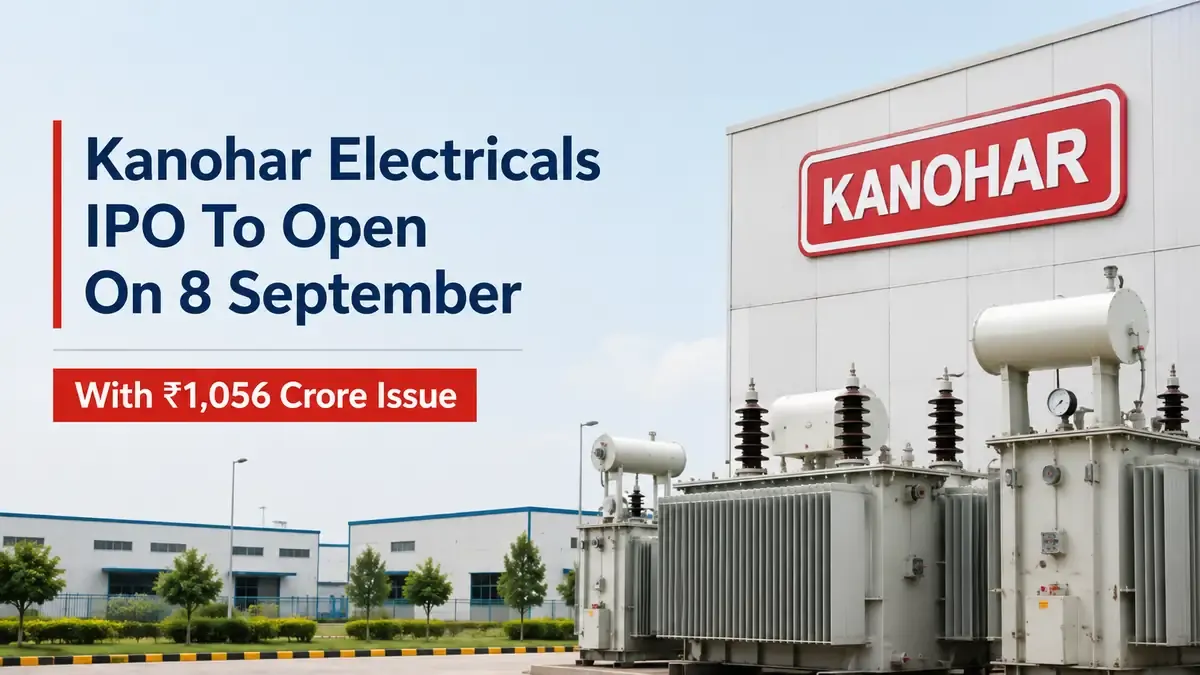 Kanohar Electricals IPO To Open On 8 September With ₹1,056 Crore Issue; Fresh Issue At ₹300 Crore 
