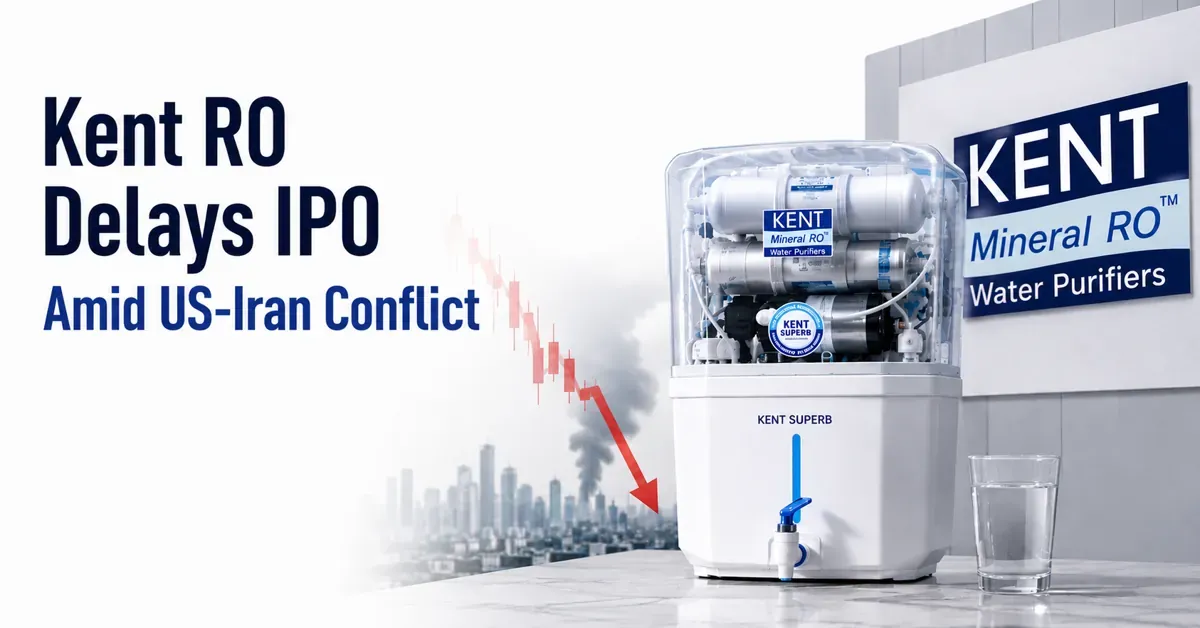 kent-ro-delays-ipo-plans--for-at-least-a-year-amid-middle-east-conflict-and-market-volatility kent-ro-delays-ipo-plans--for-at-least-a-year-amid-middle-east-conflict-and